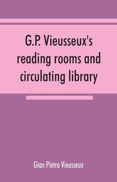 portada G.P. Vieusseux's reading rooms and circulating library; catalogue of the English books (in English)