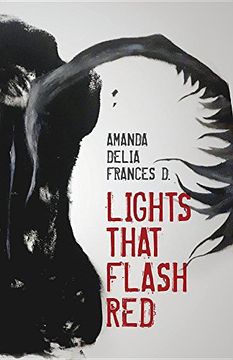 portada Lights That Flash Red: Between the lines of all tragedies.