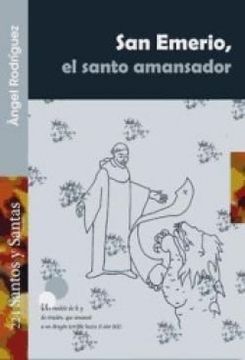 portada San emerio - el santo amansador (Santos Y Santas)