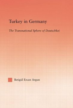 portada Turkey in Germany: The Transitional Sphere of Deutschkei (in English)