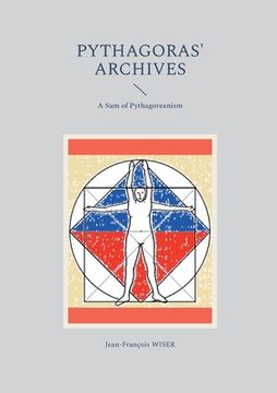 portada Pythagoras' Archives: A Sum of Pythagoreanism (en Inglés)