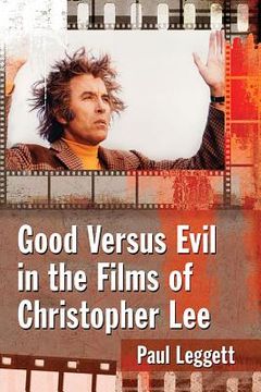 portada Good Versus Evil in the Films of Christopher Lee (en Inglés)