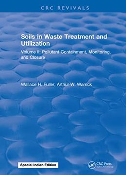 portada Soils in Waste Treatment and Utilization: Volume II: Pollutant Containment, Monitoring, and Closure