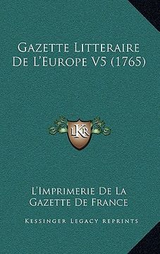 portada gazette litteraire de l'europe v5 (1765) (en Inglés)