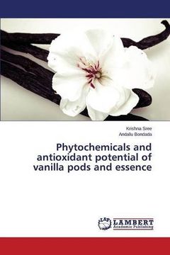 portada Phytochemicals and Antioxidant Potential of Vanilla Pods and Essence
