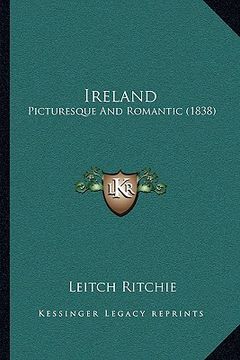 portada ireland: picturesque and romantic (1838) (en Inglés)