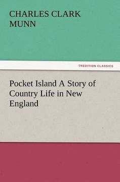 portada pocket island a story of country life in new england (en Inglés)