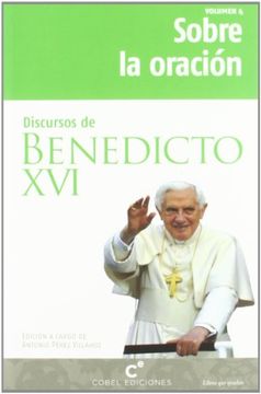 portada Sobre la Oración. Discursos de Benedicto xvi (in Spanish)
