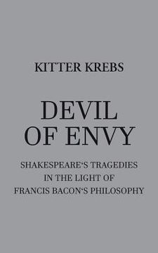 portada Devil of Envy: Shakespeare's tragedies in the light of Francis Bacon's philosophy