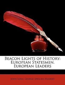 portada beacon lights of history: european statesmen. european leaders