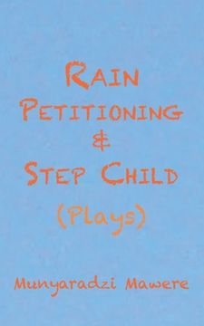 portada Rain Petitioning and Step Child: Plays (in English)
