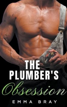 The Plumber's Obsession (en Inglés)