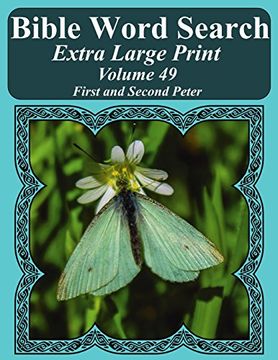 portada Bible Word Search Extra Large Print Volume 49: First and Second Peter (Bible Word Search Puzzles For Adults Jumbo Print Butterfly Edition)