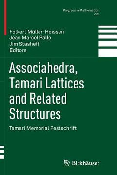 portada Associahedra, Tamari Lattices and Related Structures: Tamari Memorial Festschrift (in English)