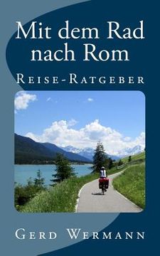 portada Mit dem Rad nach Rom: Reise-Ratgeber (en Alemán)