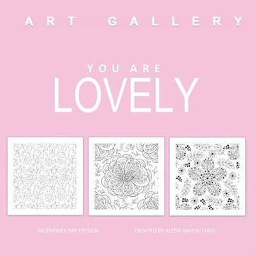 portada You Are Lovely: Valentines Day Gifts for Women in all D; Valentines Day Cards for Kids School in all D; Valentines Day in Bo; Valentin (en Inglés)