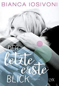 portada Der Letzte Erste Blick: Roman (Firsts-Reihe, Band 1) (en Alemán)