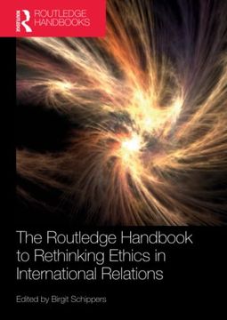 portada The Routledge Handbook to Rethinking Ethics in International Relations (en Inglés)