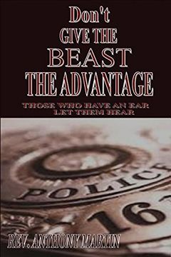 portada DON'T GIVE THE BEAST THE ADVANTAGE: THOSE WHO HAVE AN EAR LET THEM HEAR