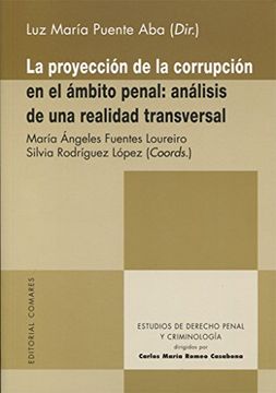 portada Proyección de la corrupción en el ámbito penal: análisis de una realidad transve