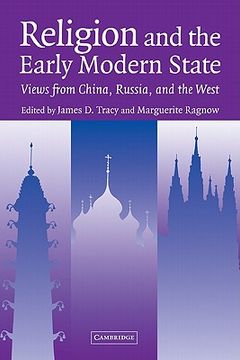 portada Religion and the Early Modern State: Views From China, Russia, and the West (Studies in Comparative Early Modern History) (en Inglés)