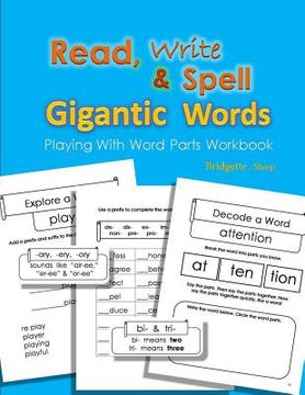 portada Read, Write & Spell Gigantic Words: Playing with Word Parts Workbook (in English)