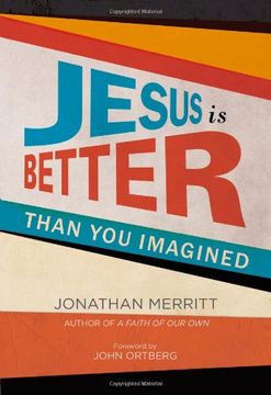 portada Jesus Is Better than You Imagined