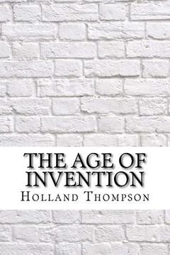 portada The Age of Invention (en Inglés)