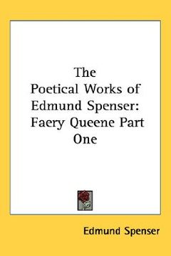 portada the poetical works of edmund spenser: faery queene part one