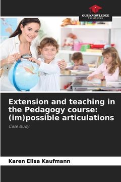 portada Extension and teaching in the Pedagogy course: (im)possible articulations