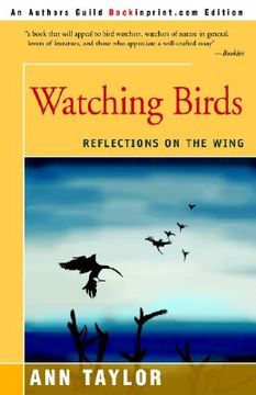 portada watching birds: reflections on the wing (en Inglés)