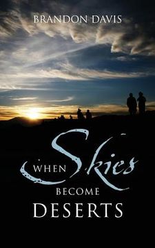 portada When Skies Become Deserts (en Inglés)