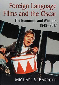 portada Foreign Language Films and the Oscar: The Nominees and Winners, 1948-2017 (en Inglés)