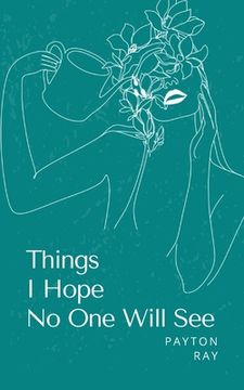 portada Things I Hope No One Will See (en Inglés)