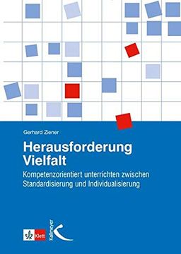portada Herausforderung Vielfalt: Kompetenzorientiert Unterrichten Zwischen Standardisierung und Individualisierung (en Alemán)