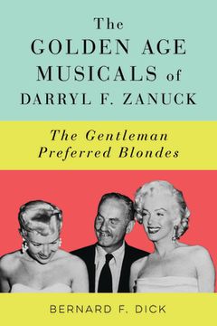 portada The Golden age Musicals of Darryl f. Zanuck: The Gentleman Preferred Blondes (in English)