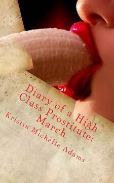 portada Diary of a High Class Prostitute: March: Scarlette Series Book 3 (en Inglés)