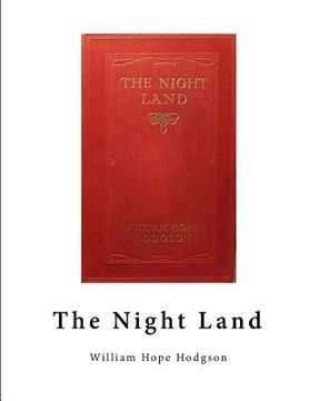 portada The Night Land: A Classic Horror Novel (in English)