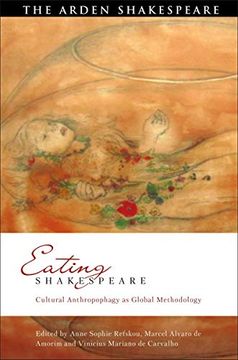 portada Eating Shakespeare: Cultural Anthropophagy as Global Methodology (Global Shakespeare Inverted) (en Inglés)