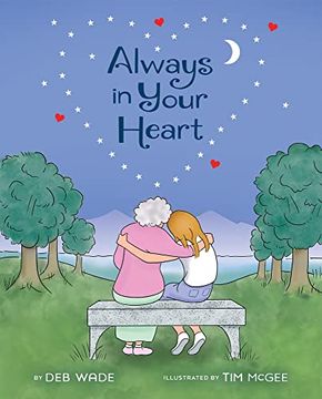 portada Always in Your Heart: A Picture Book on Coping From Grief and Loss (en Inglés)