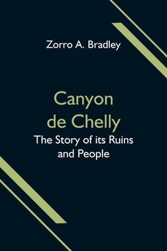 portada Canyon de Chelly; The Story of its Ruins and People (en Inglés)