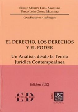 portada El Derecho los Derechos y el Poder (in Spanish)