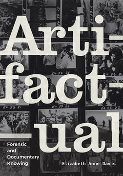 portada Artifactual: Forensic and Documentary Knowing (en Inglés)
