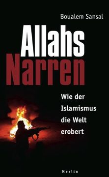portada Allahs Narren: Wie der Islamismus die Welt erobert (in German)