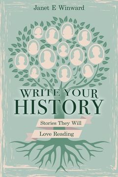 portada Write Your History, Stories They Will Love Reading (in English)