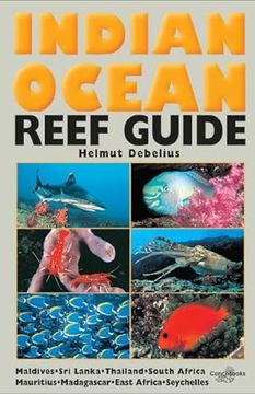 portada Indian Ocean Reef Guide: Maldives, sri Lanka, Thailand, South Africa, Mauritius, Madagascar, East Africa - 5th new Edition 2013