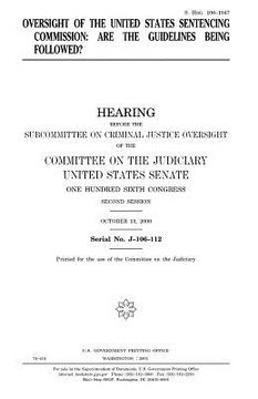 portada Oversight of the United States Sentencing Commission: are the guidelines being followed?