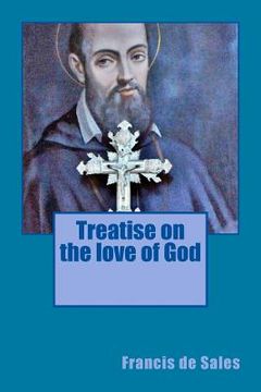 portada Treatise on the love of God (in English)