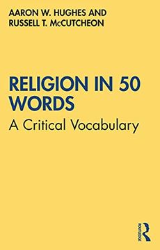 portada Religion in 50 Words: A Critical Vocabulary (en Inglés)