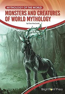 portada Monsters and Creatures of World Mythology (Mythology of the World) (en Inglés)